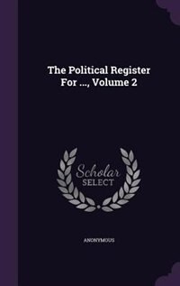 Couverture_The Political Register For ..., Volume 2