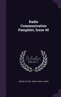 Radio Communication Pamphlet, Issue 40