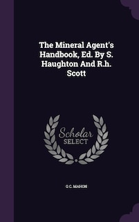 Front cover_The Mineral Agent's Handbook, Ed. By S. Haughton And R.h. Scott