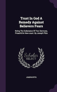 Front cover_Trust In God A Remedy Against Believers Fears