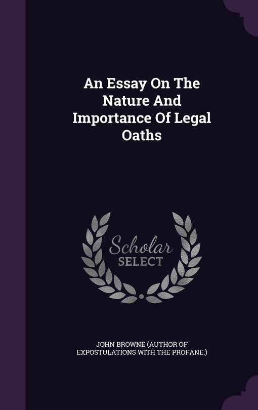 Front cover_An Essay On The Nature And Importance Of Legal Oaths