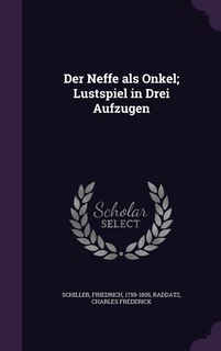 Front cover_Der Neffe als Onkel; Lustspiel in Drei Aufzugen