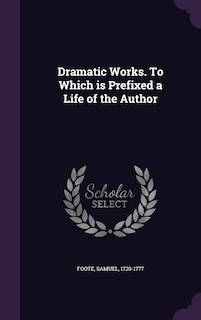 Front cover_Dramatic Works. To Which is Prefixed a Life of the Author