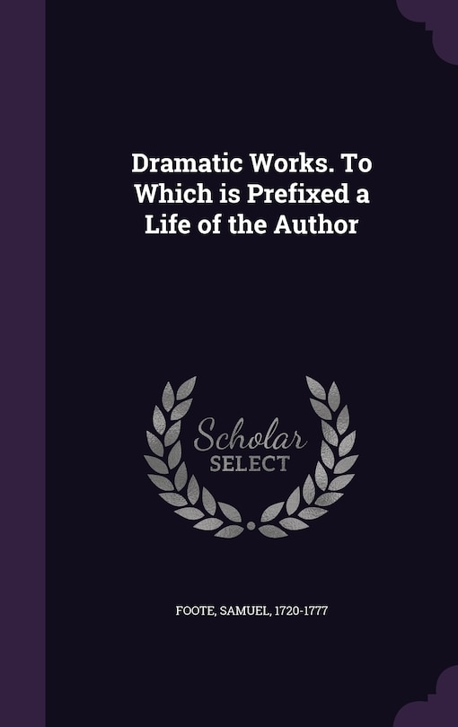 Front cover_Dramatic Works. To Which is Prefixed a Life of the Author