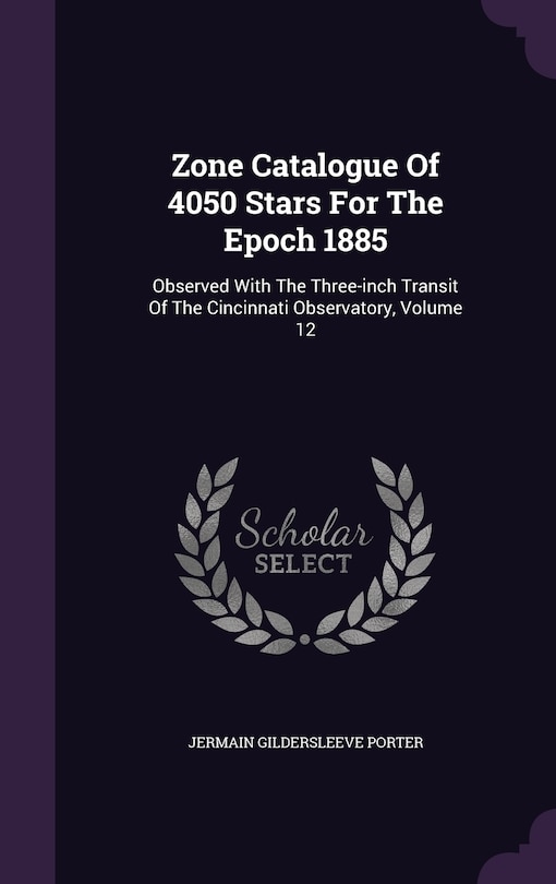 Front cover_Zone Catalogue Of 4050 Stars For The Epoch 1885