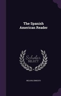 Couverture_The Spanish American Reader