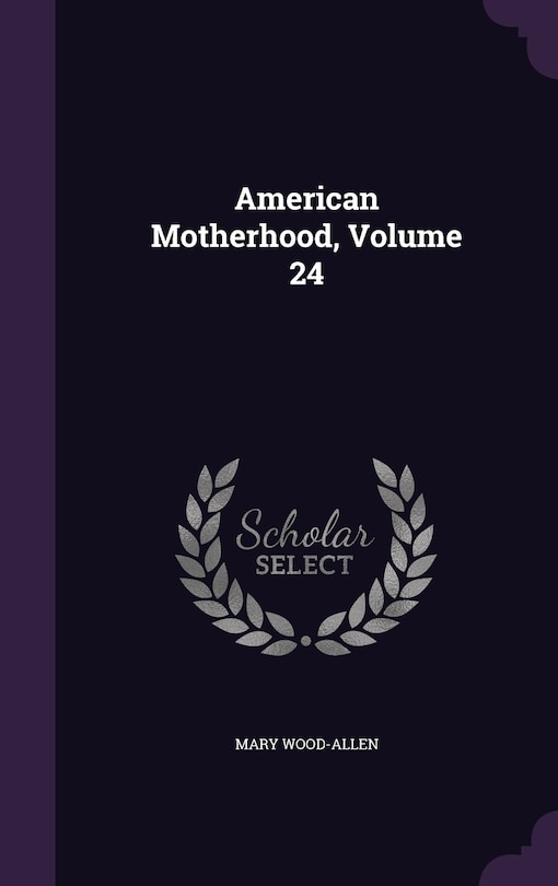 Front cover_American Motherhood, Volume 24