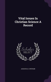 Couverture_Vital Issues In Christian Science A Record