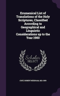 Front cover_Ecumenical List of Translations of the Holy Scriptures, Classified According to Geographical and Linguistic Considerations up to the Year 1900