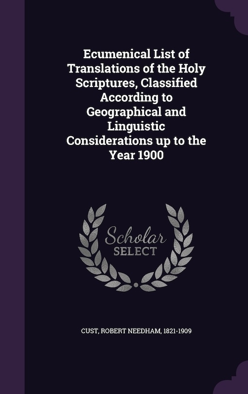 Front cover_Ecumenical List of Translations of the Holy Scriptures, Classified According to Geographical and Linguistic Considerations up to the Year 1900