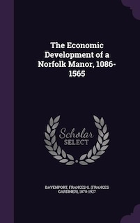 The Economic Development of a Norfolk Manor, 1086-1565