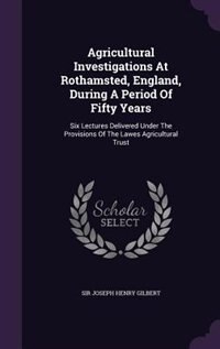 Front cover_Agricultural Investigations At Rothamsted, England, During A Period Of Fifty Years