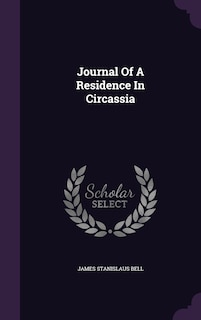 Front cover_Journal Of A Residence In Circassia