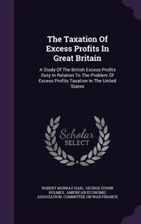 Front cover_The Taxation Of Excess Profits In Great Britain