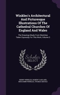 Front cover_Winkles's Architectural And Picturesque Illustrations Of The Cathedral Churches Of England And Wales