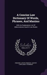 Front cover_A Concise Law Dictionary Of Words, Phrases, And Maxims