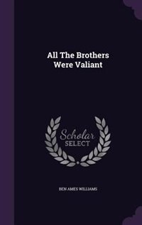 Front cover_All The Brothers Were Valiant