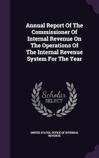 Couverture_Annual Report Of The Commissioner Of Internal Revenue On The Operations Of The Internal Revenue System For The Year