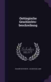 Oettingische Geschlechts-beschreibung de Johann Rauchpar