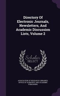 Front cover_Directory Of Electronic Journals, Newsletters, And Academic Discussion Lists, Volume 2