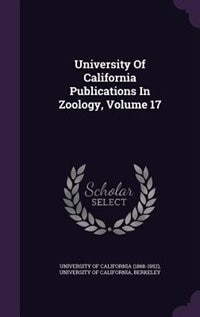 Couverture_University Of California Publications In Zoology, Volume 17