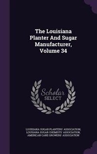 Front cover_The Louisiana Planter And Sugar Manufacturer, Volume 34