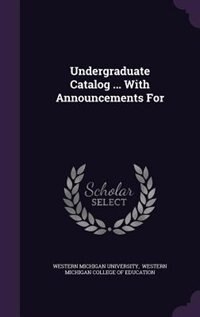 Couverture_Undergraduate Catalog ... With Announcements For