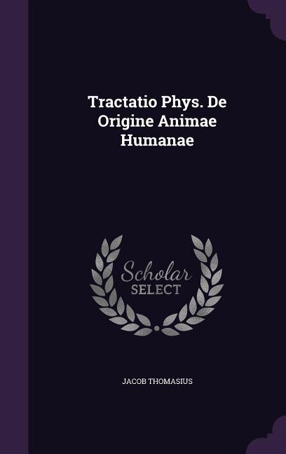 Front cover_Tractatio Phys. De Origine Animae Humanae