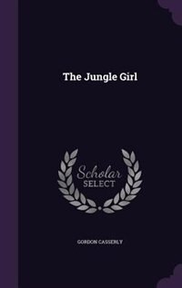 Front cover_The Jungle Girl