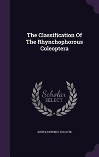 Front cover_The Classification Of The Rhynchophorous Coleoptera