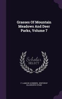 Front cover_Grasses Of Mountain Meadows And Deer Parks, Volume 7