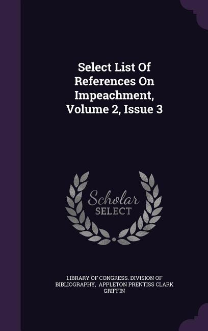 Couverture_Select List Of References On Impeachment, Volume 2, Issue 3