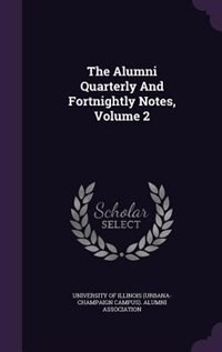 Front cover_The Alumni Quarterly And Fortnightly Notes, Volume 2