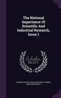 Front cover_The National Importance Of Scientific And Industrial Research, Issue 1