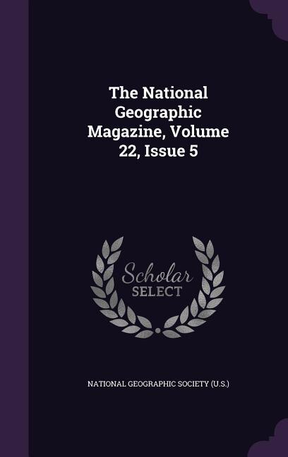 Couverture_The National Geographic Magazine, Volume 22, Issue 5