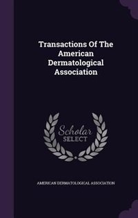 Couverture_Transactions Of The American Dermatological Association