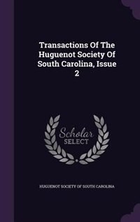 Couverture_Transactions Of The Huguenot Society Of South Carolina, Issue 2