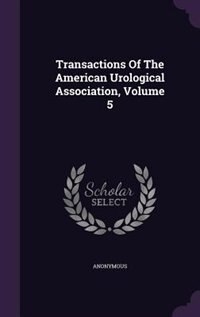 Front cover_Transactions Of The American Urological Association, Volume 5