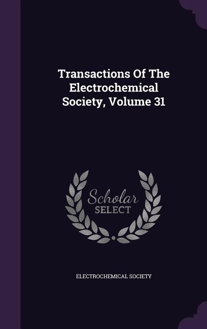Couverture_Transactions Of The Electrochemical Society, Volume 31
