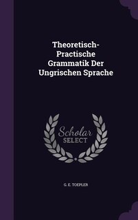 Couverture_Theoretisch- Practische Grammatik Der Ungrischen Sprache