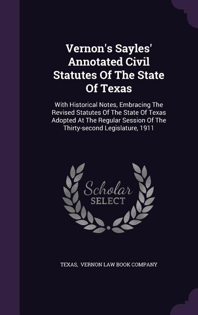 Couverture_Vernon's Sayles' Annotated Civil Statutes Of The State Of Texas