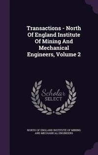 Front cover_Transactions - North Of England Institute Of Mining And Mechanical Engineers, Volume 2