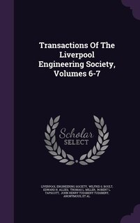 Front cover_Transactions Of The Liverpool Engineering Society, Volumes 6-7