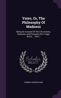 Front cover_Vates, Or, The Philosophy Of Madness