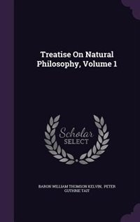 Front cover_Treatise On Natural Philosophy, Volume 1
