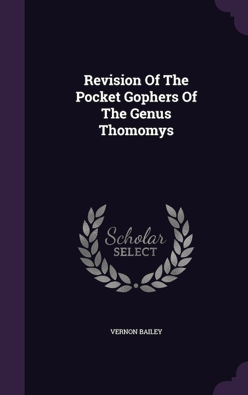 Front cover_Revision Of The Pocket Gophers Of The Genus Thomomys