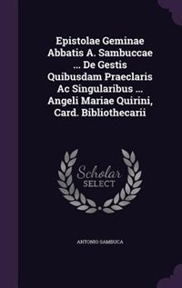 Couverture_Epistolae Geminae Abbatis A. Sambuccae ... De Gestis Quibusdam Praeclaris Ac Singularibus ... Angeli Mariae Quirini, Card. Bibliothecarii