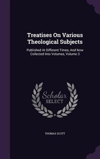 Front cover_Treatises On Various Theological Subjects