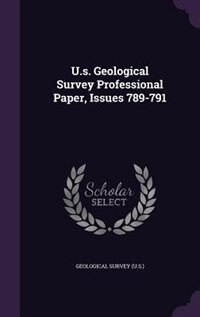 Couverture_U.s. Geological Survey Professional Paper, Issues 789-791