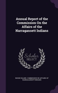 Couverture_Annual Report of the Commission On the Affairs of the Narragansett Indians